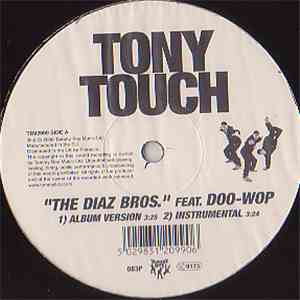 Tony Touch - The Diaz Bros. / The Piece Maker