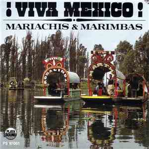 Various - ! Viva Mexico ! Mariachis & Marimbas