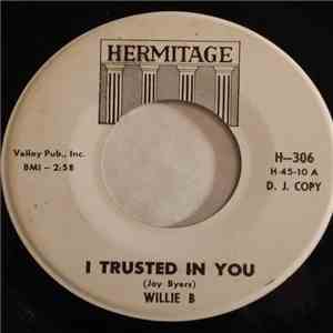 Willie B  - I Trusted In You / Southern Style