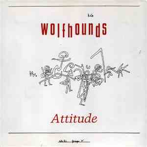 Wolfhounds - Attitude