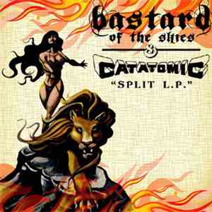 Bastard Of The Skies & Catatomic - Split LP