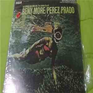Beny Moré Con Pérez Prado Y Su Orquesta - La Epoca De Oro De (The Golden Er ...