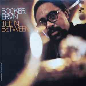 Booker Ervin - The In Between