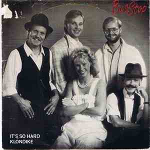 Bus Stop  - It's So Hard