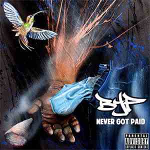 BYP - Never Got Paid