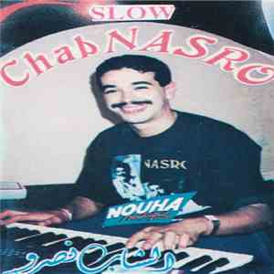 الشاب نصرو = Chab Nasro - يا مرا = Slow