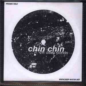 Chin Chin - 2ft Deep Ponds