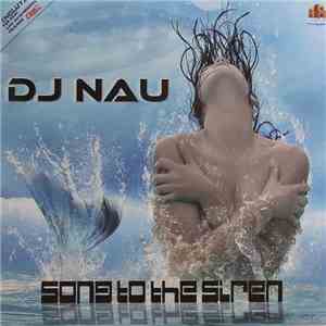 DJ Nau - Song To The Siren
