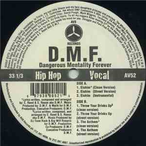 D.M.F. Dangerous Mentality Forever - Elohim / Throw Your Drinks Up / The An ...