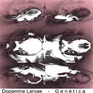 Dopamine Larvae - Genética