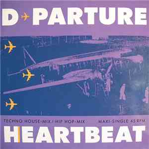 D-Parture - Heartbeat (Techno House-Mix / Hip Hop-Mix)