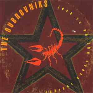 Dubrovniks - Love Is On The Loose Tonight