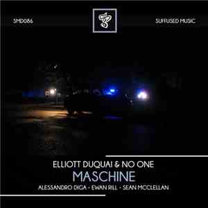 Elliott Duquai & No One  - Maschine