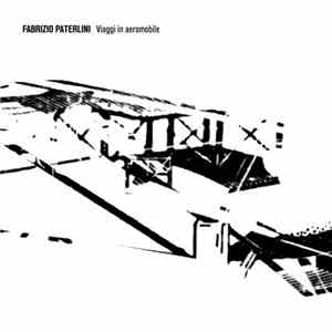 Fabrizio Paterlini - Viaggi In Aeromobile