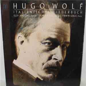 Hugo Wolf, Elly Ameling, Tom Krause, Irwin Gage - Italienisches Liederbuch