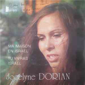 Jocelyne Dorian - Ma Maison En Israël / Tu Vivras Israël