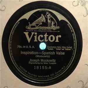 Joseph Moskowitz - Inspiration - Spanish Valse / Argentina Dance