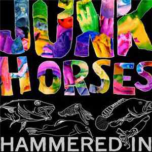 Junk Horses - Hammered In
