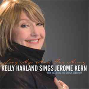 Kelly Harland - Long Ago And Far Away, Long Ago And Far Away, Kelly Harland ...