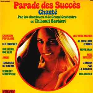 Les Chanteurs Et Le Grand Orchestre De Thibault Barbieri - Parade Des Succès