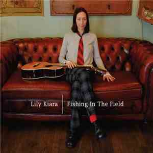 Lily Kiara - Fishing In The Field