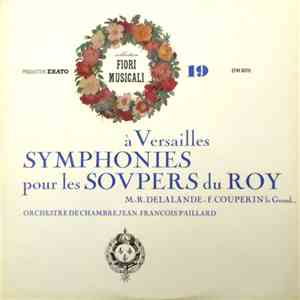 Michel Richard Delalande, Jacques Aubert , Marin Marais, François Couperin, ...