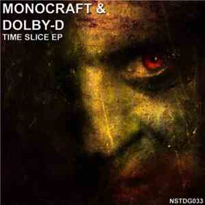 Monocraft & Dolby-D - Time Slice EP