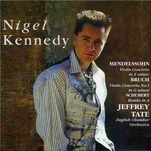 Nigel Kennedy, Jeffrey Tate, English Chamber Orchestra - Mendelssohn & Bruc ...