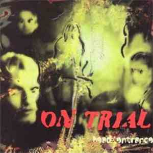 On Trial - Head Entrance