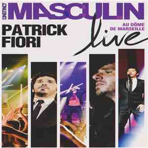 Patrick Fiori - L'Instinct Masculin Live - Au Dôme De Marseille