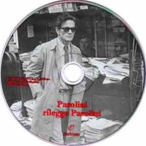 Pier Paolo Pasolini - Pasolini Rilegge Pasolini
