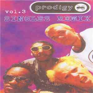 Prodigy - Singles Remix Vol.3