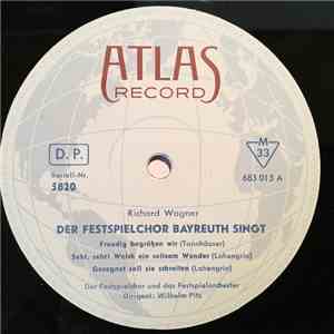Richard Wagner - Der Festspielchor Bayreuth singt
