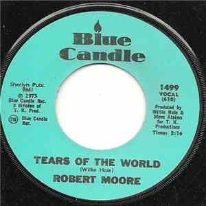 Robert Moore  - Jimmie Bo Charlie / Tears Of The World