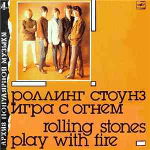Роллинг Стоунз - Игра С Огнем = Play With Fire