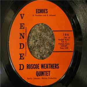 Roscoe Weathers Quintet - Echoes / Rice & Rum