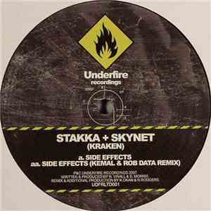 Stakka + Skynet (Kraken) - Side Effects / Side Effects (Kemal & Rob Data Re ...