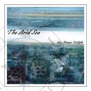 The Arid Sea - New Roman Twilight