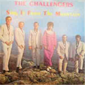 The Challengers  - Sing It From The Mountains