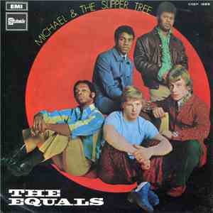 The Equals - Michael & The Slipper Tree