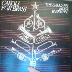 The Galliard Brass Ensemble - Carols For Brass