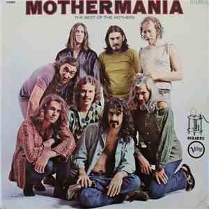 The Mothers - Mothermania - The Best Of The Mothers
