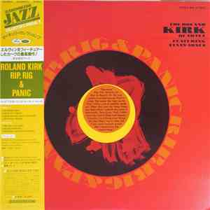 The Roland Kirk Quartet Featuring Elvin Jones - Rip, Rig & Panic