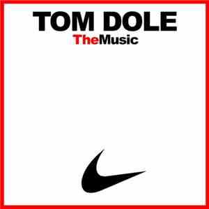 Tom Dole - The Music