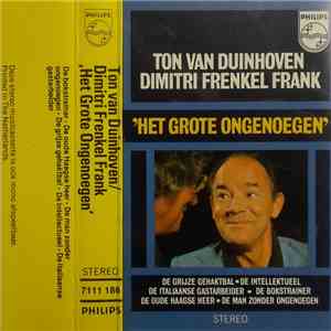 Ton Van Duinhoven / Dimitri Frenkel Frank - Het Grote Ongenoegen