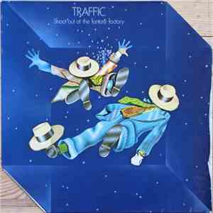 Traffic - Shoot Out At The Fantasy Factory