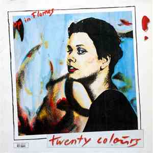 Twenty Colours - Up In Flames