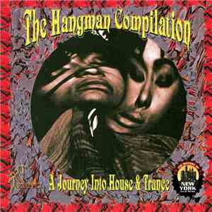 Various - The Hangman Compilation: A Journey Into House & Trance