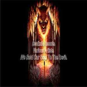 Various - We Sold Our Soul To The Devil