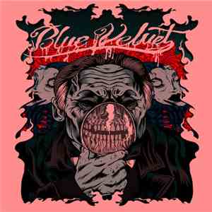 Wet Dream Asphyxiation - Blue Velvet: Volume Seven
